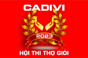CADIVI TỔ CHỨC HỘI THI THỢ GIỎI NĂM 2023 ĐỂ RÈN LUYỆN, NÂNG CAO TAY NGHỀ CỦA CÔNG NHÂN LAO ĐỘNG