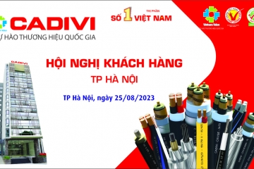 "CADIVI Company successfully organized the Customer Conference in Hanoi City in August 2023."
